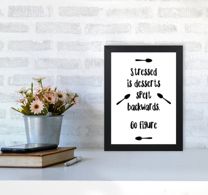Stressed Is Desserts Spelled Backwards Modern Print, Framed Kitchen Wall Art A4 White Frame