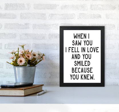 When I Saw You I Fell In Love Modern Print A4 White Frame