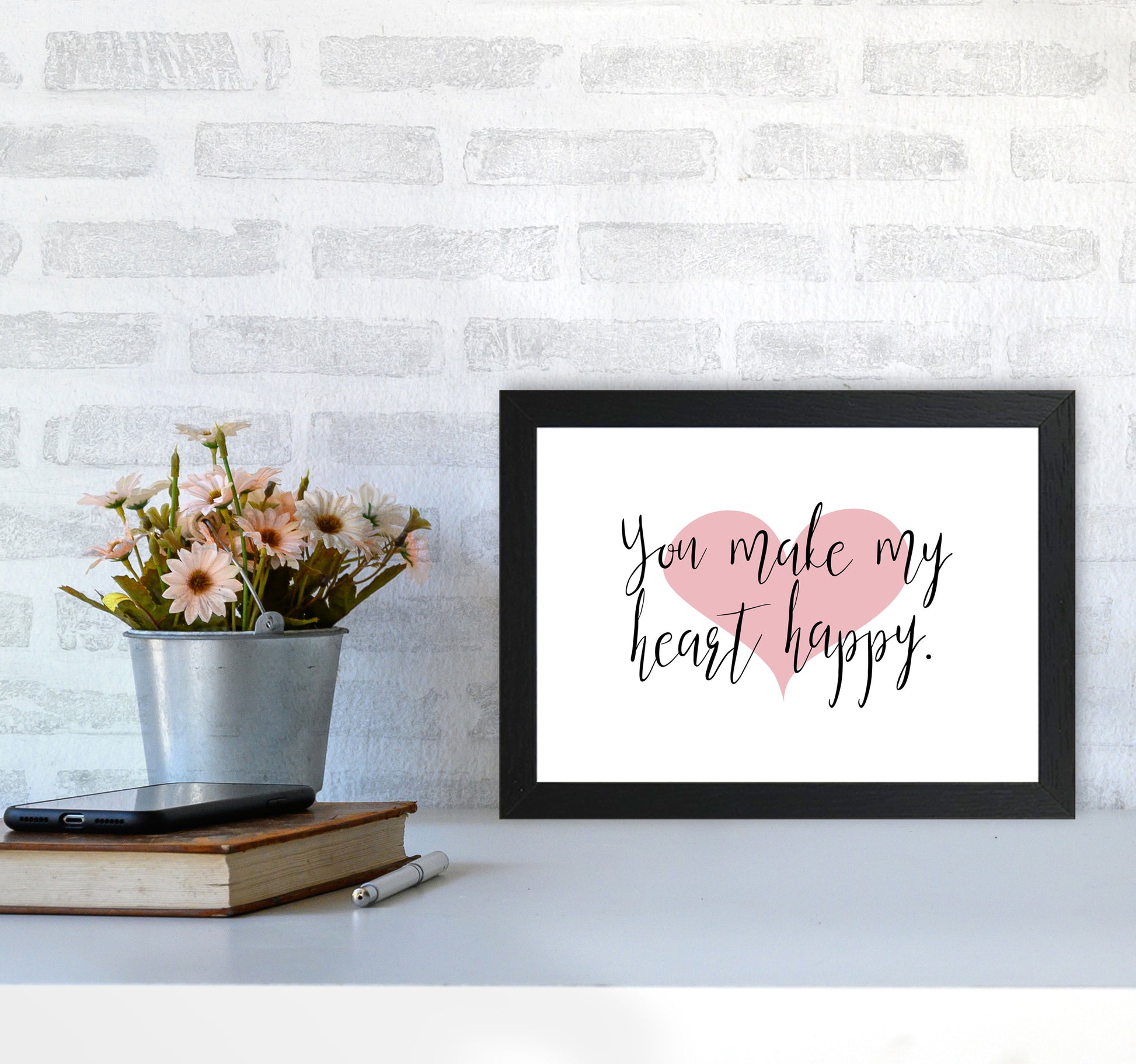 You Make My Heart Happy Modern Print A4 White Frame