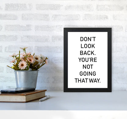 Don&#39;t Look Back Framed Typography Wall Art Print A4 White Frame
