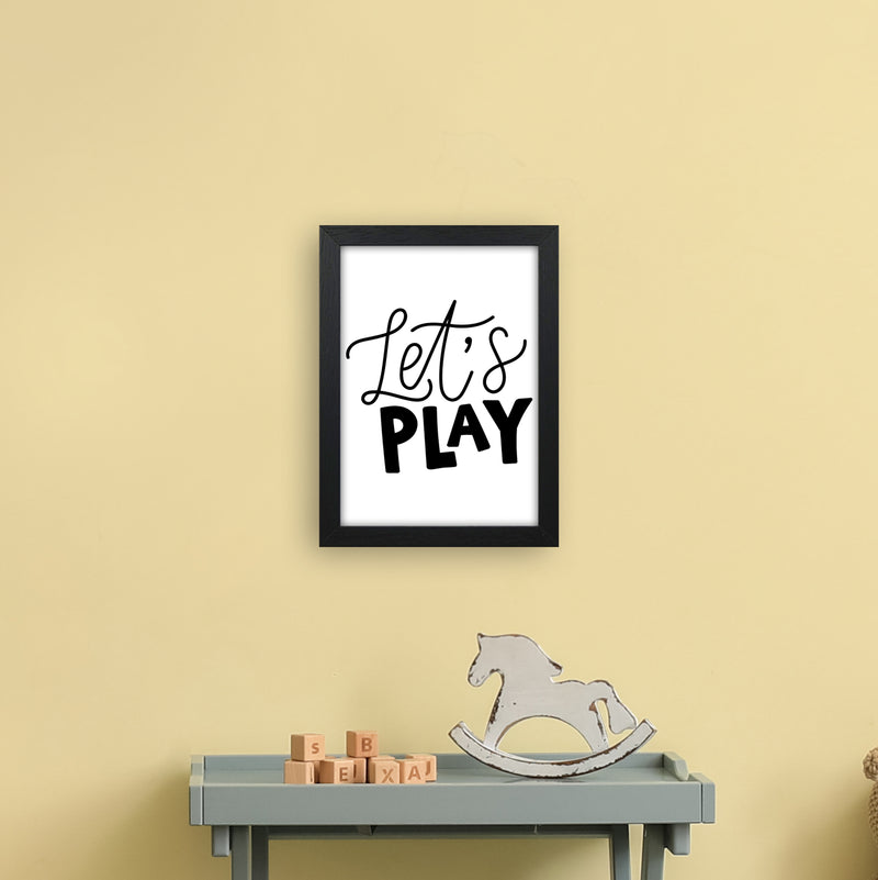 Let'S Play Black  Art Print by Pixy Paper A4 White Frame