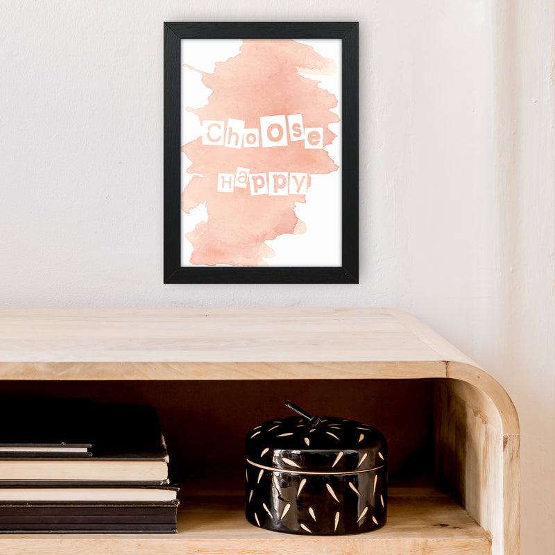 Choose Happy Watercolour  Art Print by Pixy Paper A4 White Frame