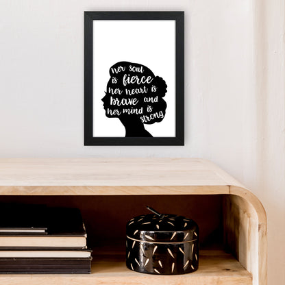 Her Soul Is Fierce White  Art Print by Pixy Paper A4 White Frame