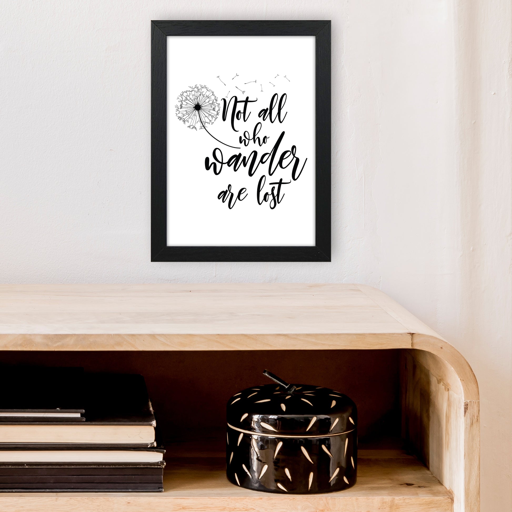 Not All Who Wander  Art Print by Pixy Paper A4 White Frame