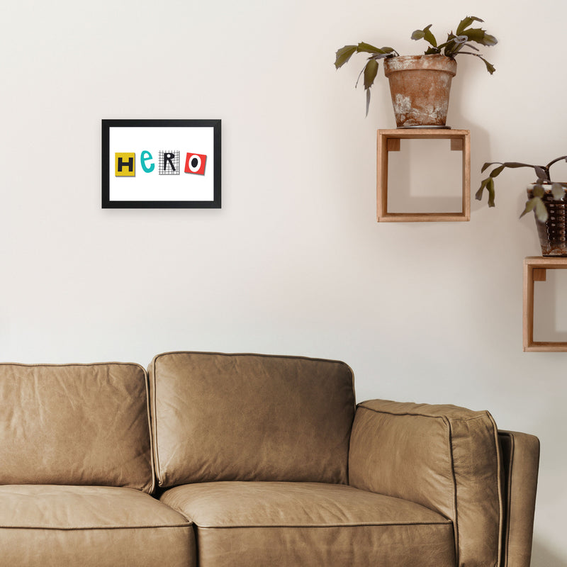 Hero typo Art Print by Pixy Paper A4 White Frame