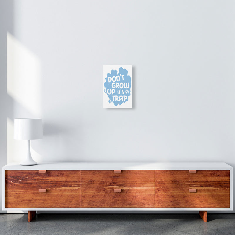 Don&#39;t Grow Up It&#39;s A Trap Blue Framed Typography Wall Art Print