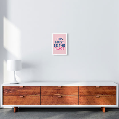 This Must Be The Place Art Print by Pixy Paper A4 Canvas