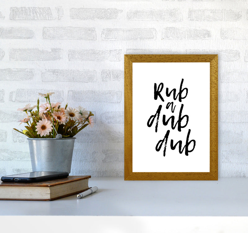 Rub A Dub Dub, Bathroom Modern Print, Framed Bathroom Wall Art A4 Print Only