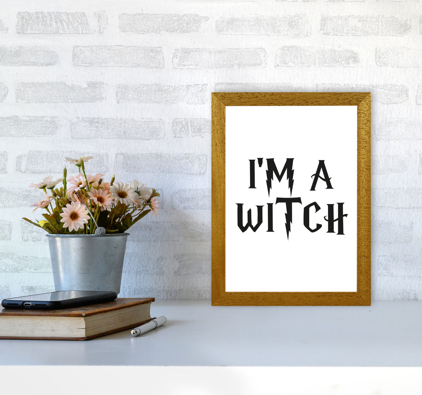 I&#39;m A Witch Framed Typography Wall Art Print A4 Print Only