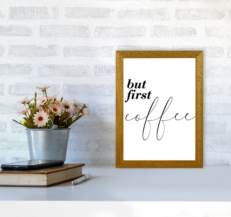 But First Coffee Modern Print, Framed Kitchen Wall Art A4 Print Only