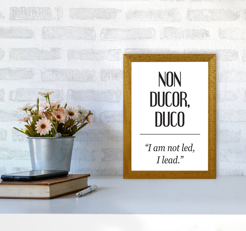 Non Ducor, Duco Framed Typography Wall Art Print A4 Print Only