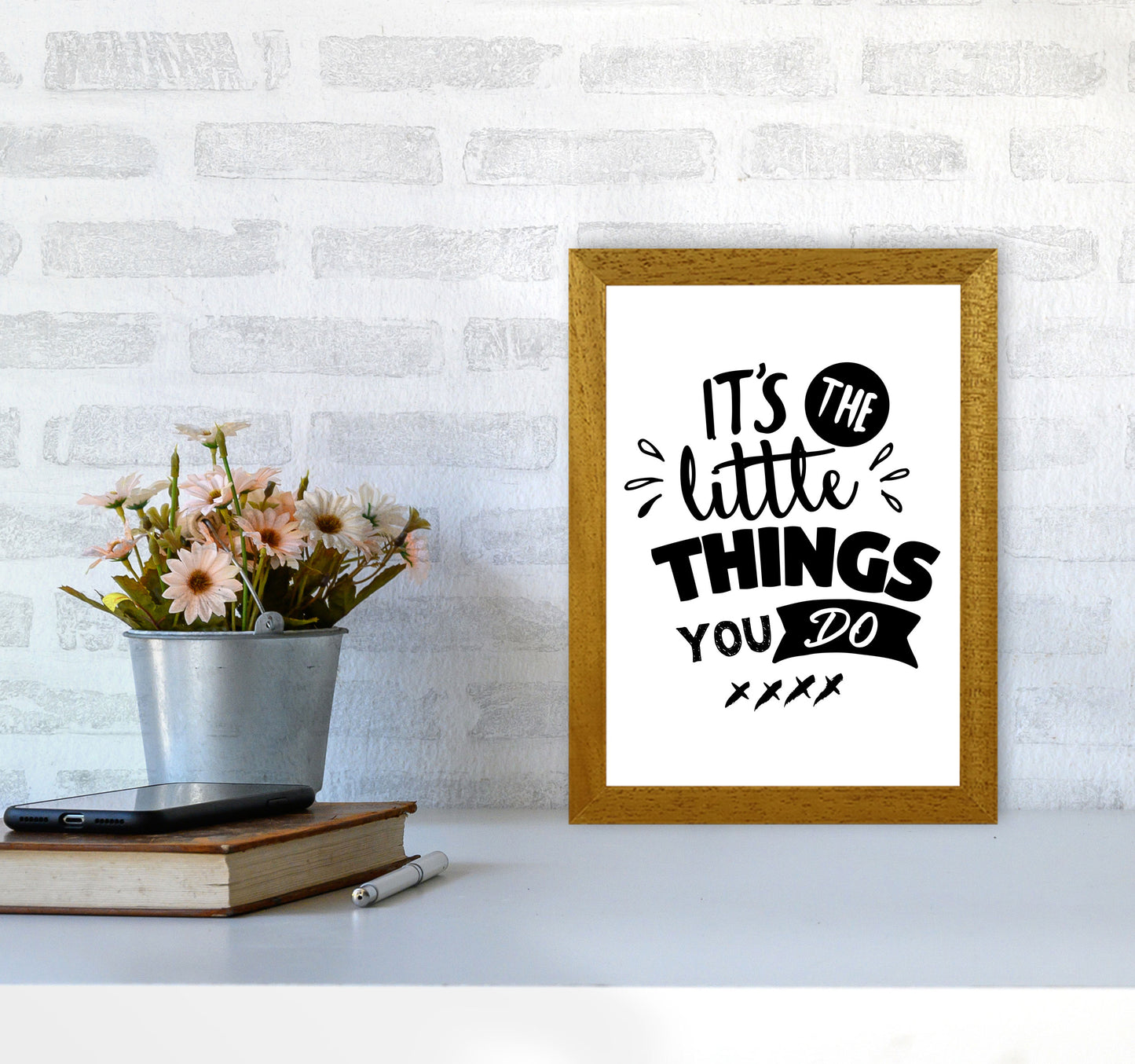 It&#39;s The Little Things You Do Framed Typography Wall Art Print A4 Print Only