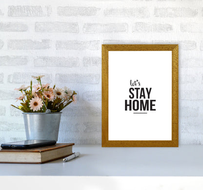 Let&#39;s Stay Home Framed Typography Wall Art Print A4 Print Only