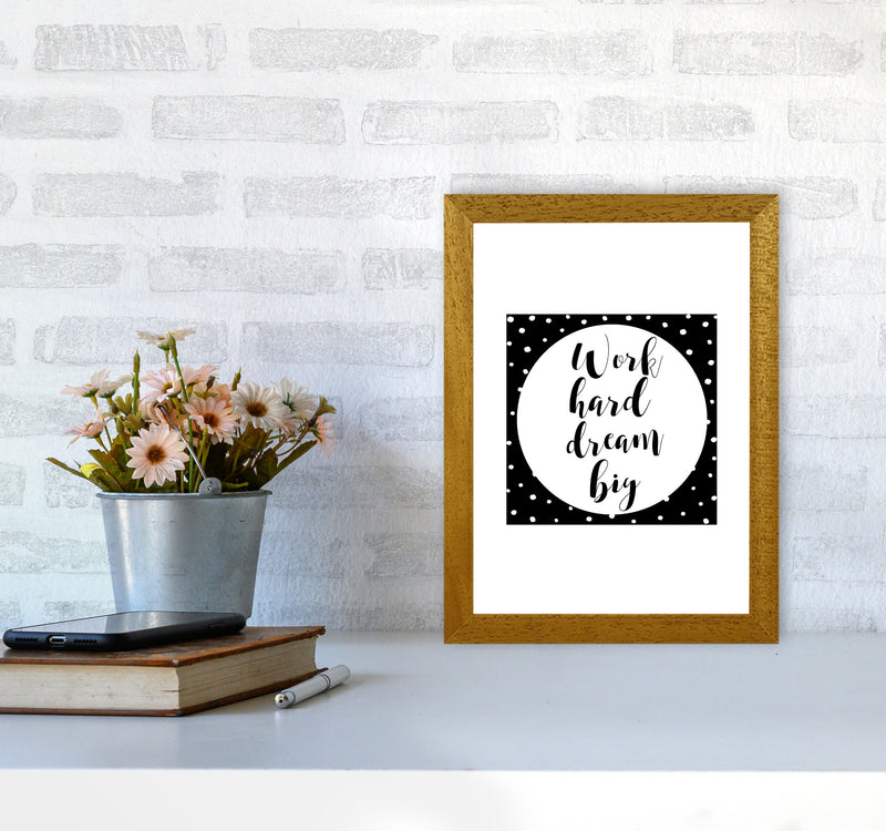 Work Hard Dream Big Modern Print A4 Print Only
