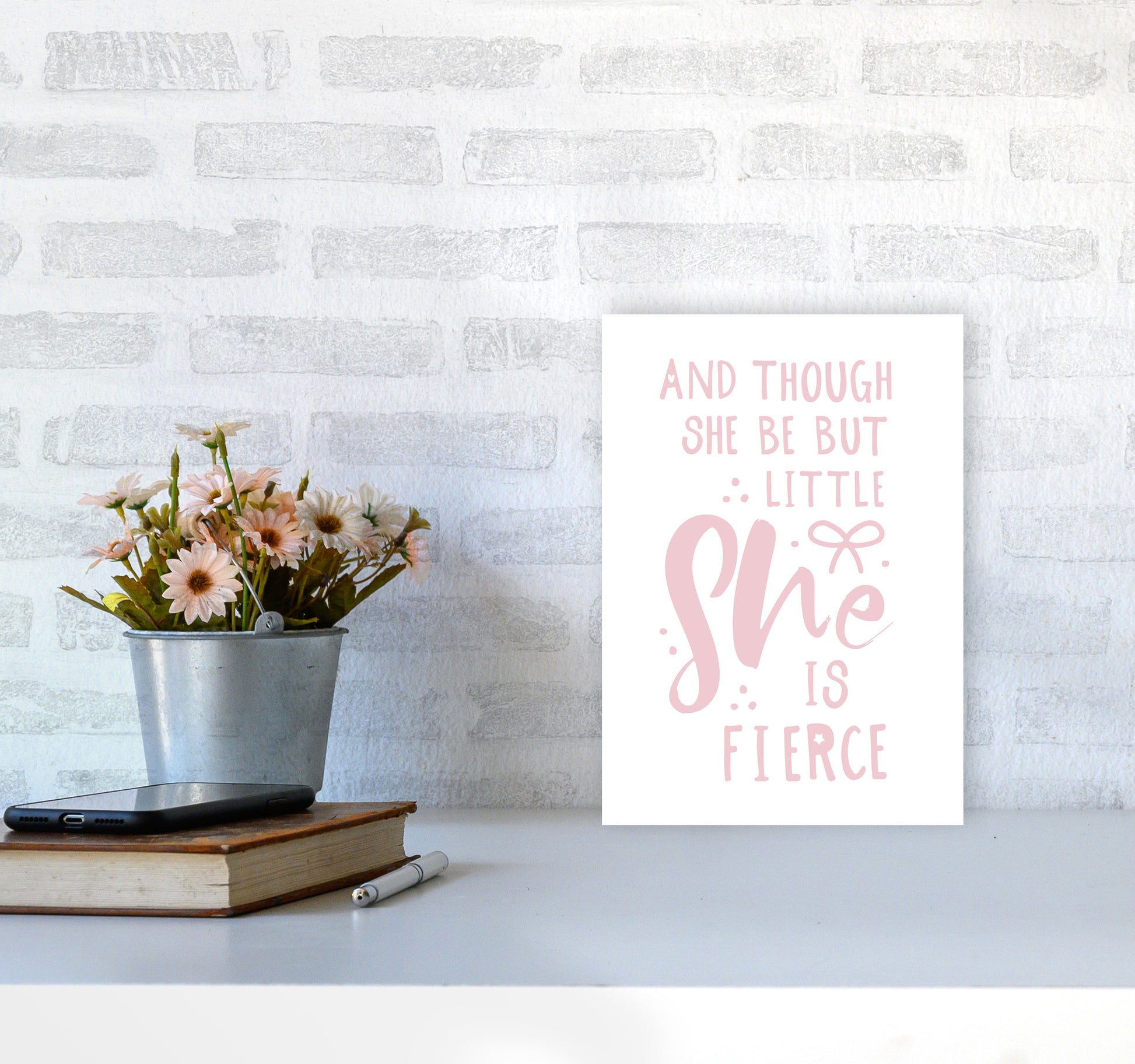 And Though She Be But Little She Is Fierce Pink Framed Typography Wall Art Print A4 Black Frame