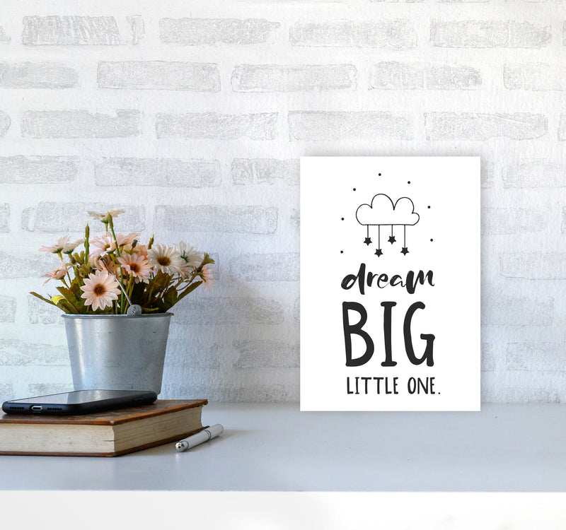 Dream Big Little One Black Framed Nursey Wall Art Print A4 Black Frame