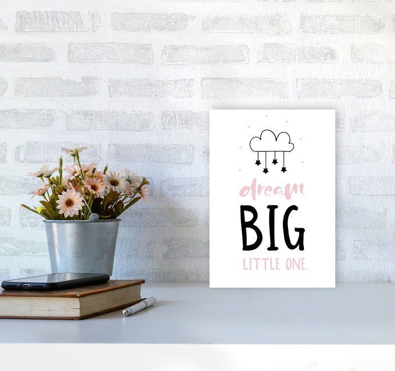 Dream Big Little One Pink And Black Framed Nursey Wall Art Print A4 Black Frame