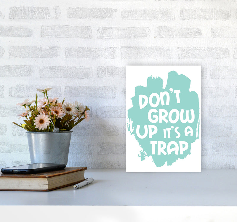 Don&#39;t Grow Up It&#39;s A Trap Mint Framed Typography Wall Art Print