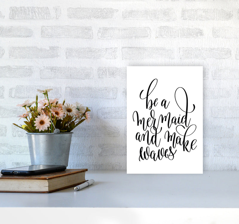 Be A Mermaid Black Framed Typography Wall Art Print A4 Black Frame