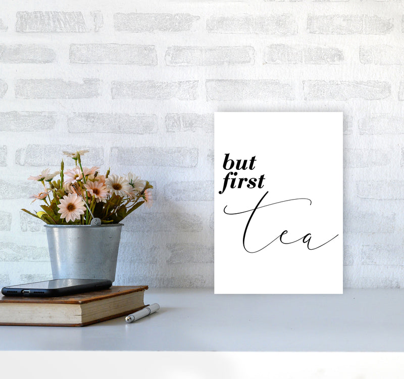But First Tea Modern Print, Framed Kitchen Wall Art A4 Black Frame