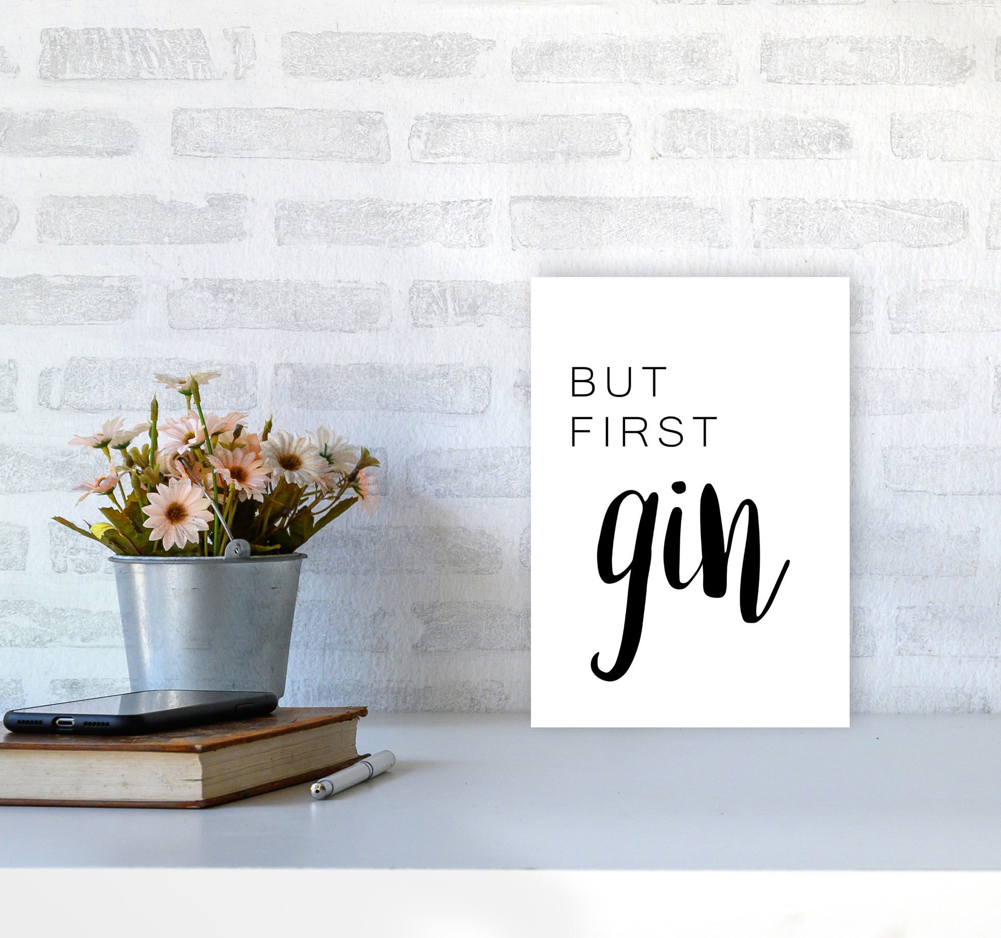 But First Gin Modern Print, Framed Kitchen Wall Art A4 Black Frame