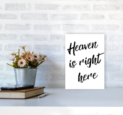 Heaven Is Right Here Framed Typography Wall Art Print A4 Black Frame