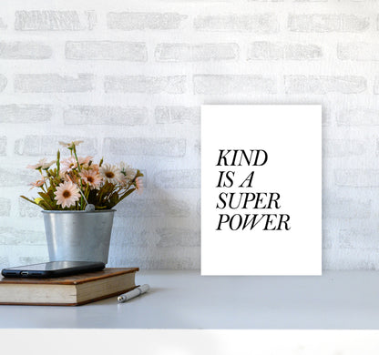 Kind Is A Superpower Framed Typography Wall Art Print A4 Black Frame