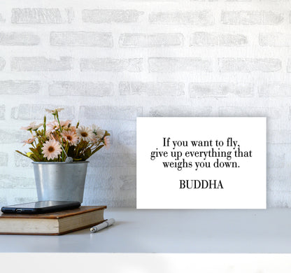 If You Want To Fly - Buddha  Art Print by Pixy Paper A4 Black Frame
