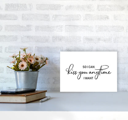 So I Can Kiss You Anytime  Art Print by Pixy Paper A4 Black Frame