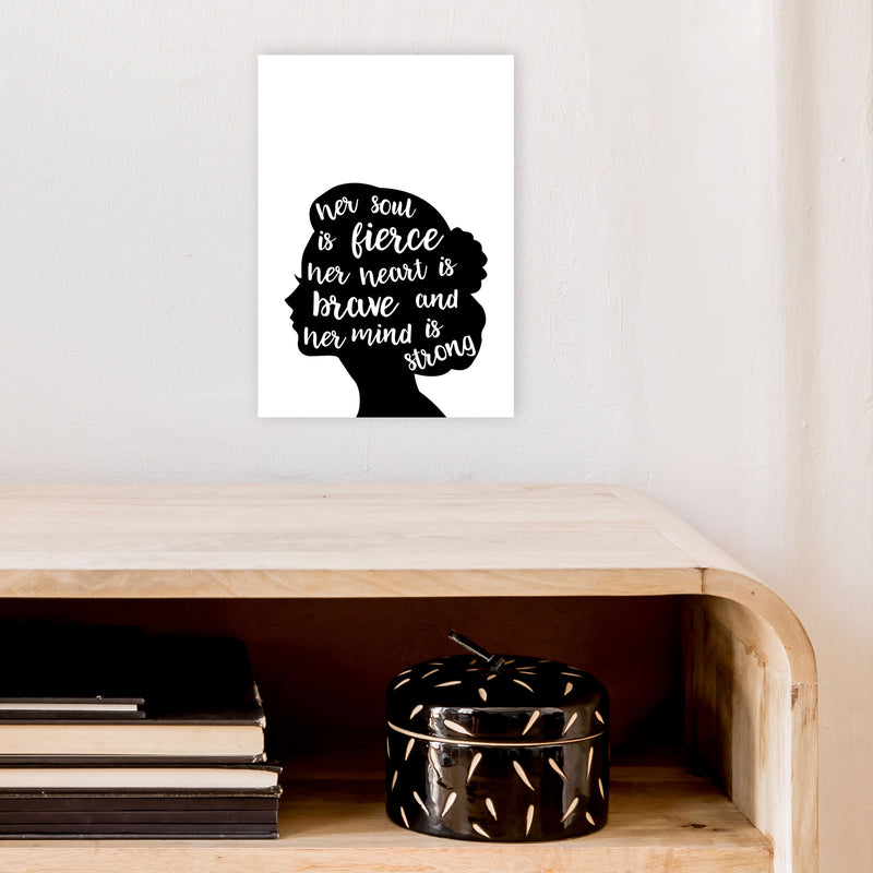 Her Soul Is Fierce White  Art Print by Pixy Paper A4 Black Frame