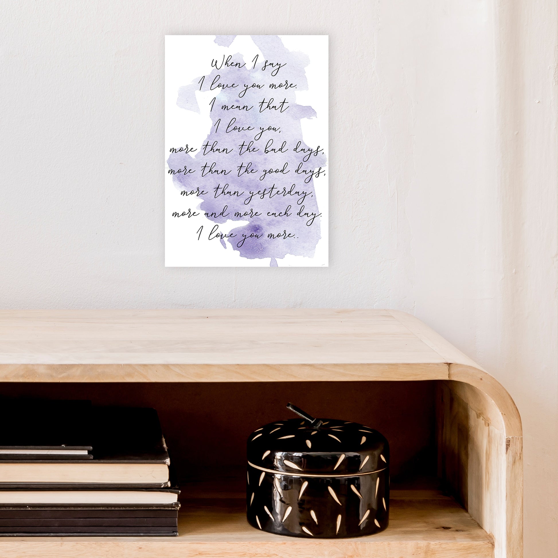 Love You More Purple  Art Print by Pixy Paper A4 Black Frame