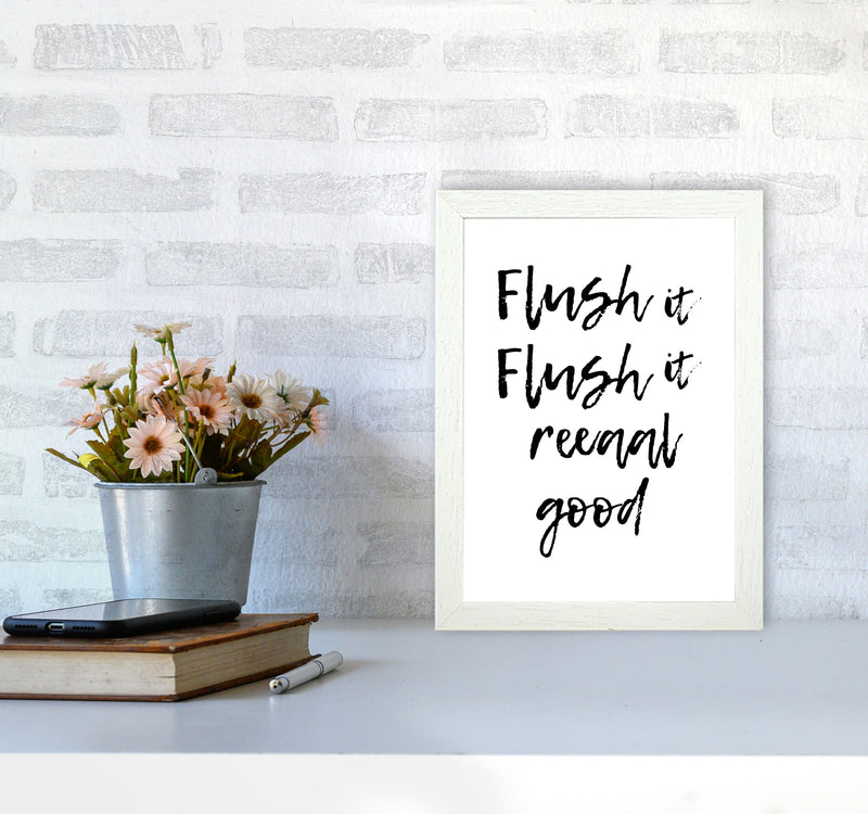 Flush It Real Good, Bathroom Modern Print, Framed Bathroom Wall Art A4 Oak Frame
