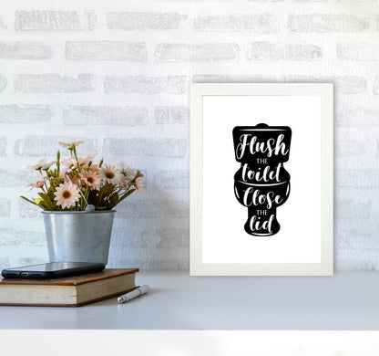 Flush The Toilet, Bathroom Modern Print, Framed Bathroom Wall Art A4 Oak Frame