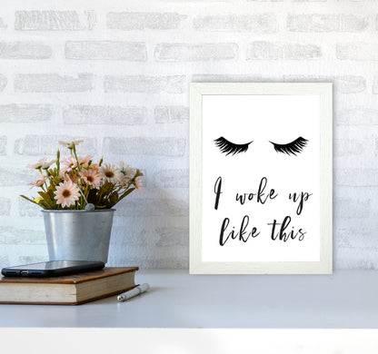 I Woke Up Like This Lashes Framed Typography Wall Art Print A4 Oak Frame