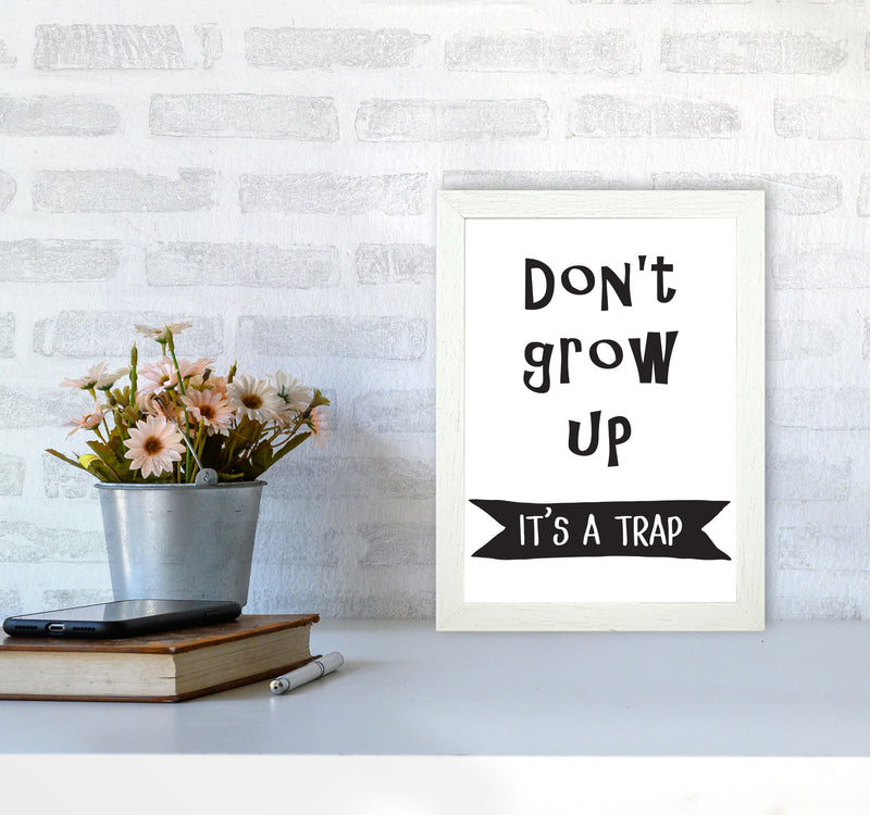 Don&#39;t Grow Up It&#39;s A Trap Banner Framed Typography Wall Art Print
