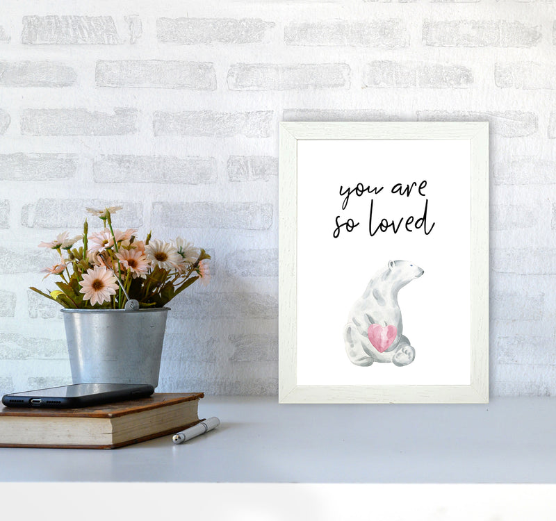 Polar Bear You Are So Loved Framed Nursey Wall Art Print A4 Oak Frame