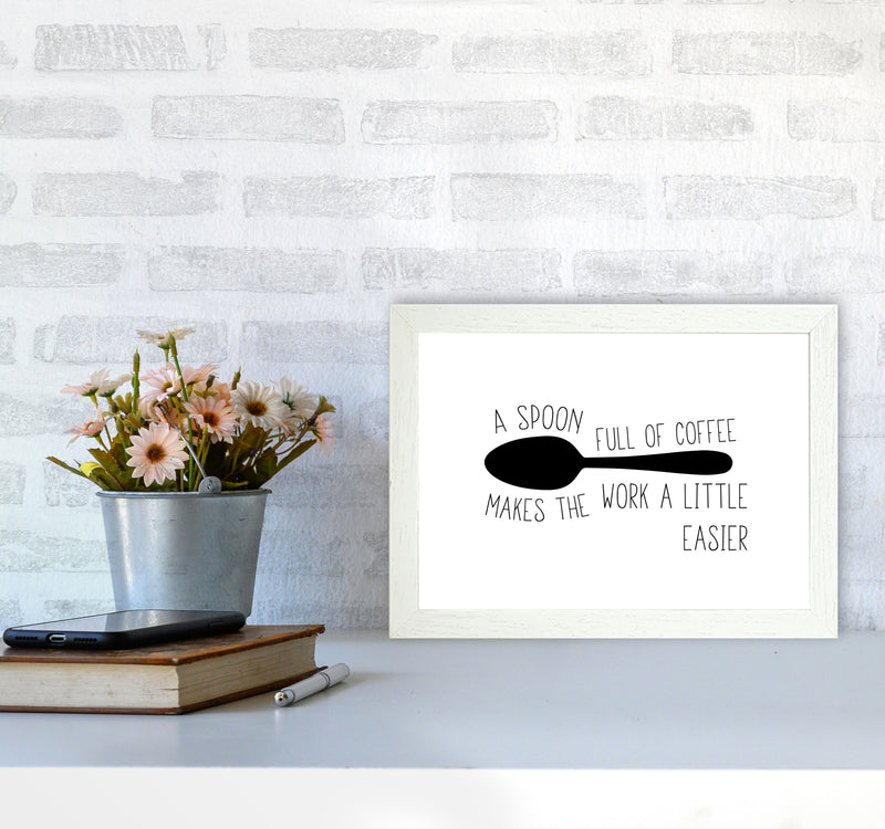 A Spoon Full Of Coffee Modern Print, Framed Kitchen Wall Art A4 Oak Frame