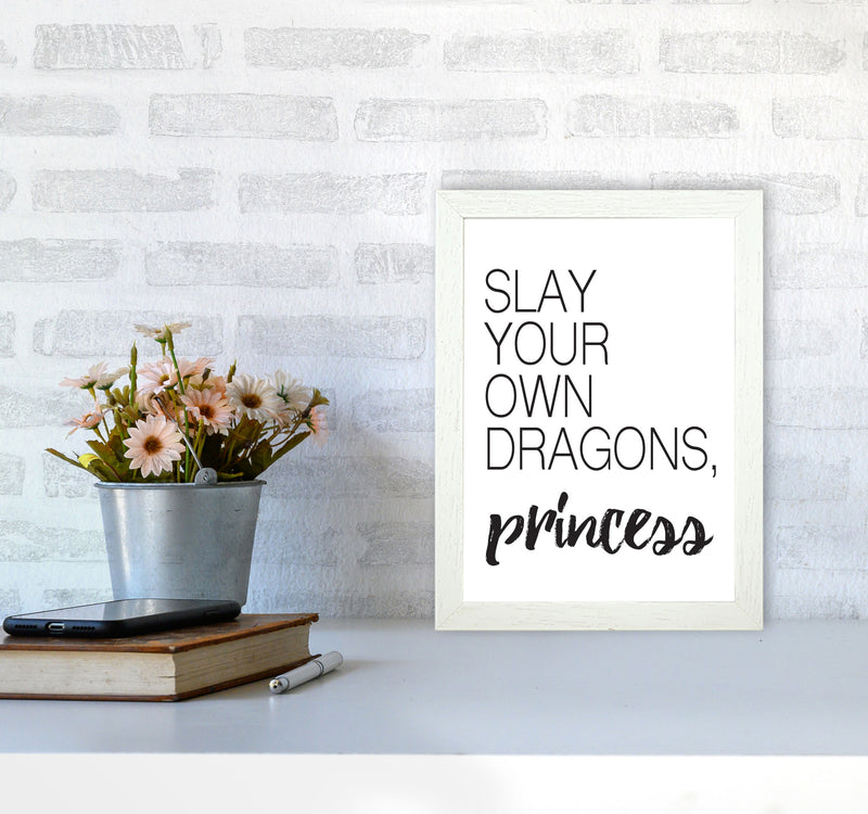 Slay Your Own Dragons Framed Typography Wall Art Print A4 Oak Frame