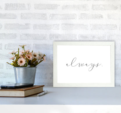 Always Framed Typography Wall Art Print A4 Oak Frame