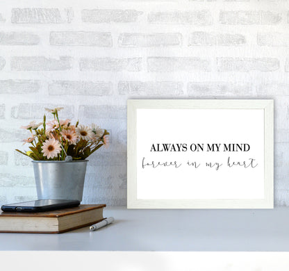 Always On My Mind Framed Typography Wall Art Print A4 Oak Frame