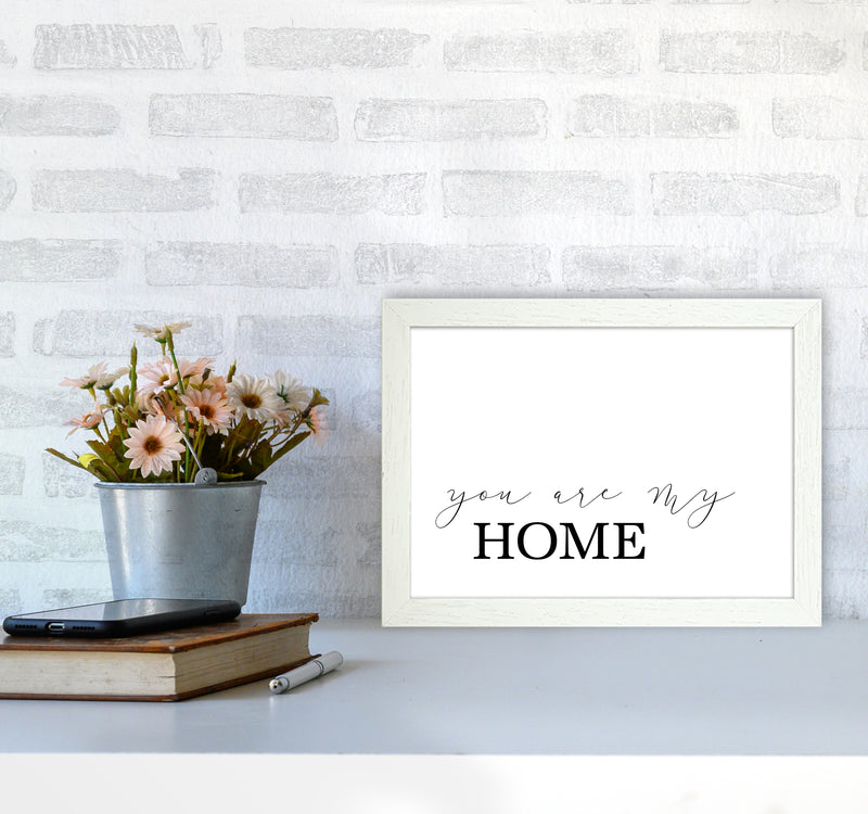 You Are My Home  Art Print by Pixy Paper A4 Oak Frame