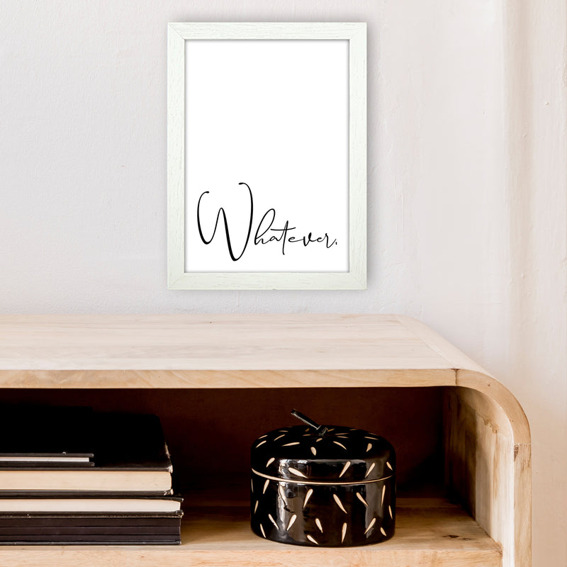 Whatever  Art Print by Pixy Paper A4 Oak Frame