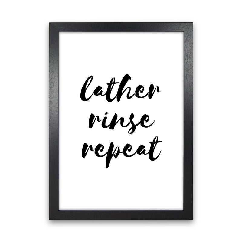 Lather Rinse Repeat, Bathroom Modern Print, Framed Bathroom Wall Art Black Grain