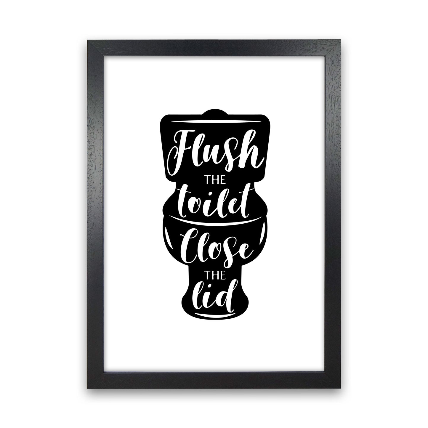 Flush The Toilet, Bathroom Modern Print, Framed Bathroom Wall Art Black Grain