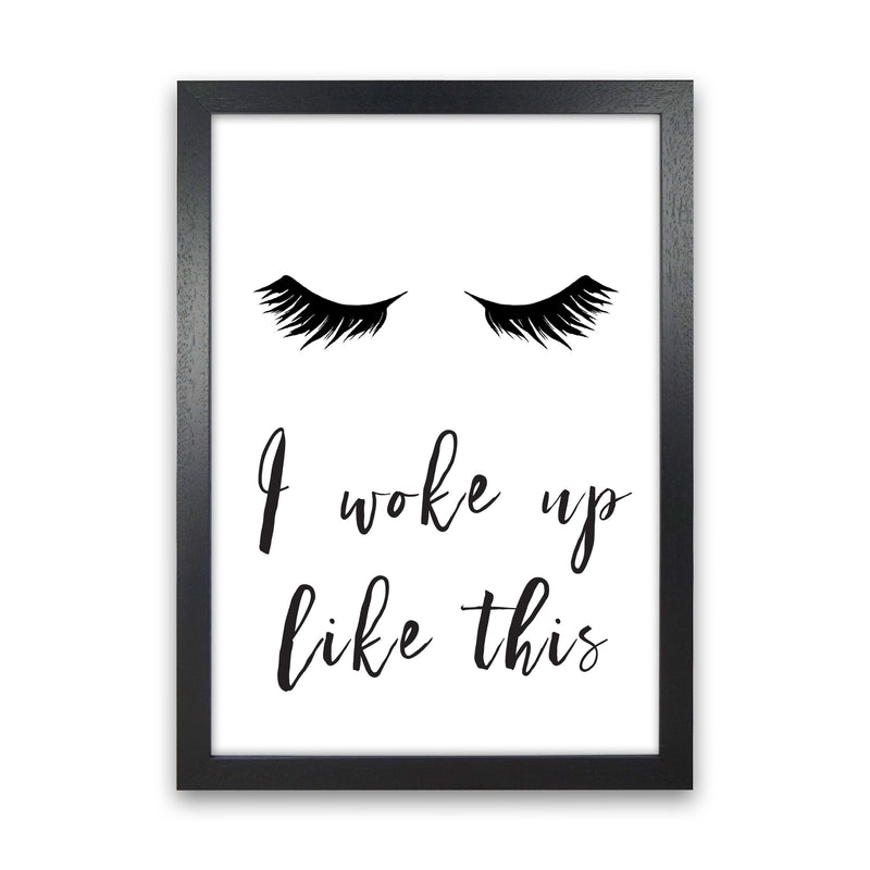I Woke Up Like This Lashes Framed Typography Wall Art Print Black Grain