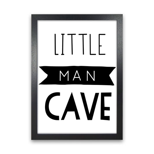 Little Man Cave Black Banner Framed Nursey Wall Art Print Black Grain