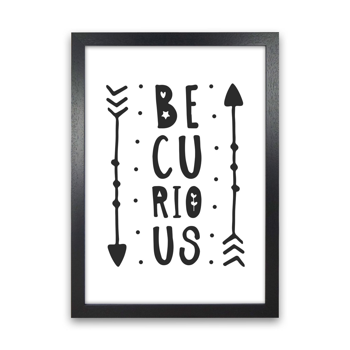 Be Curious Black Framed Typography Wall Art Print Black Grain