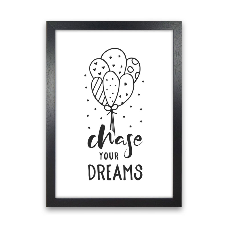 Chase Your Dreams Black Framed Nursey Wall Art Print Black Grain