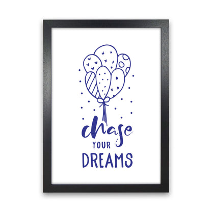 Chase Your Dreams Navy Framed Typography Wall Art Print Black Grain
