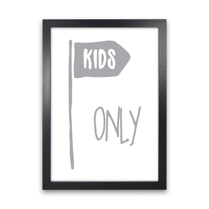Kids Only Grey Framed Nursey Wall Art Print Black Grain